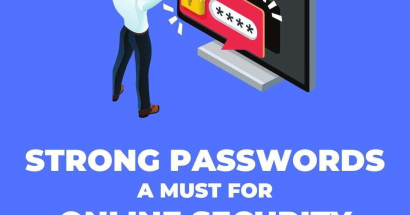 Strong Passwords - A Must for Online Security
