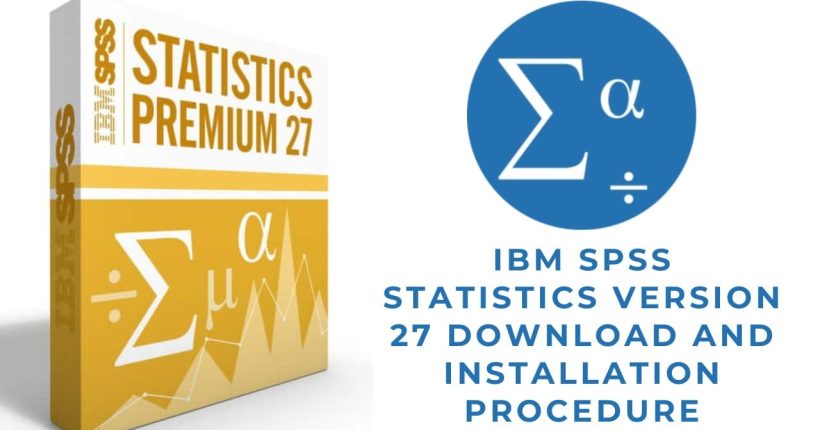 IBM SPSS Statistics Version 27 Download and Installation Procedure